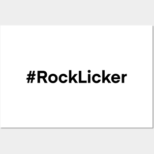 ROCK LICKER Funny Geology Rockhound Geologist Rockhounding Posters and Art